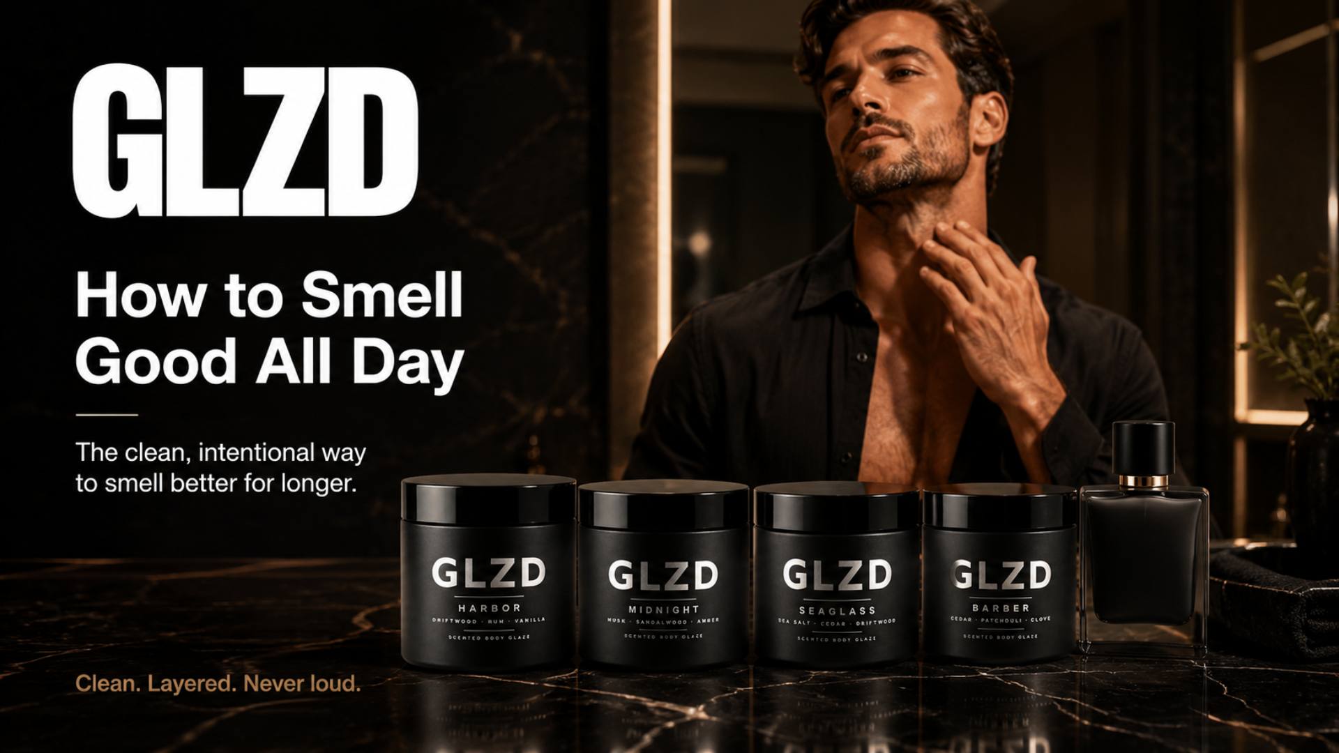 how to smell good all day